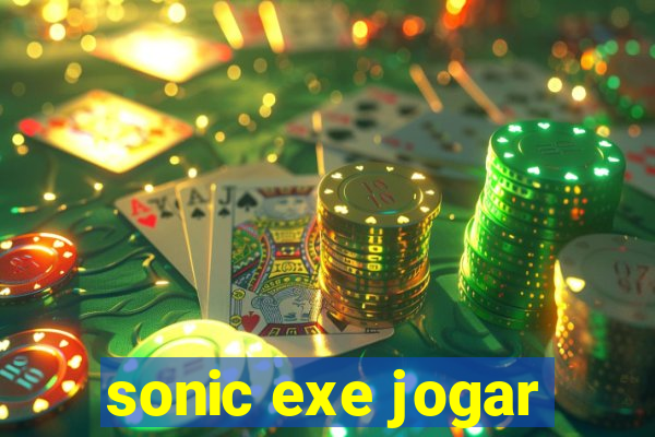 sonic exe jogar